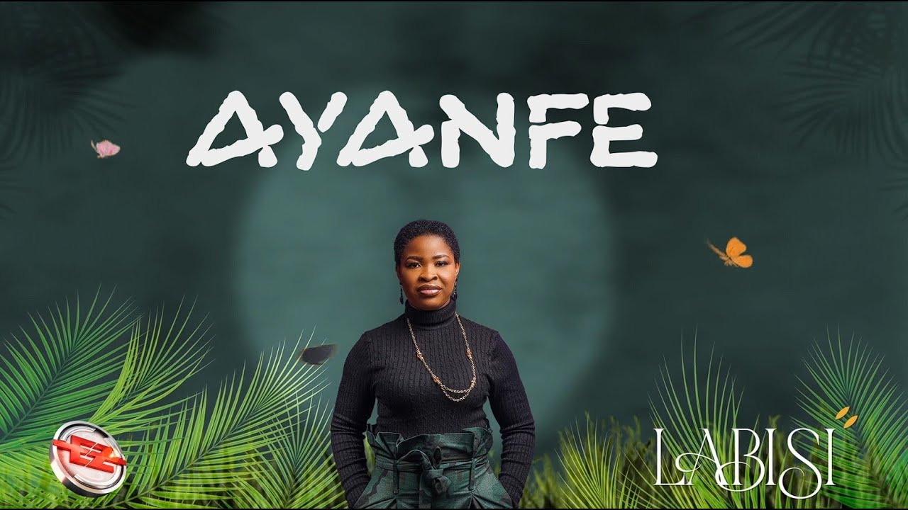 Guarda Labisi - Ayanfe (Official Audio + Lyrics) su YouTube Guarda Labisi - Ayanfe (Official Audio + Lyrics) su YouTube