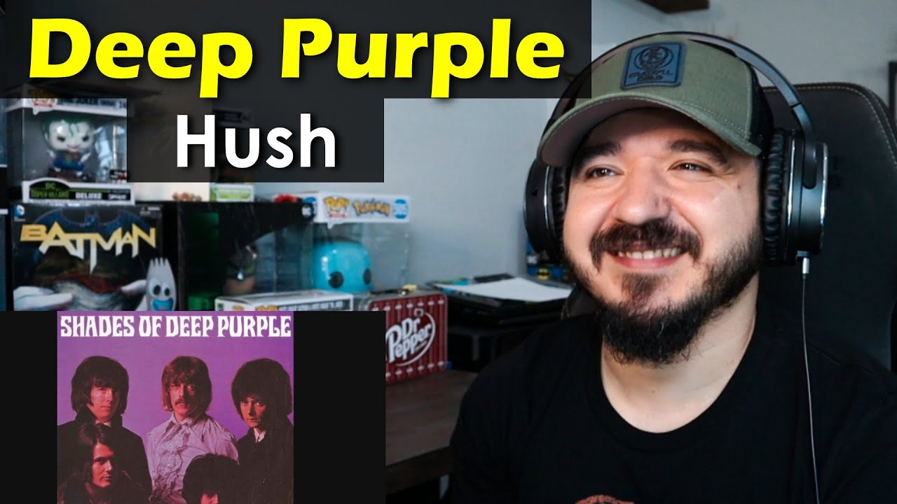 DEEP PURPLE - Hush | FIRST TIME REACTION
