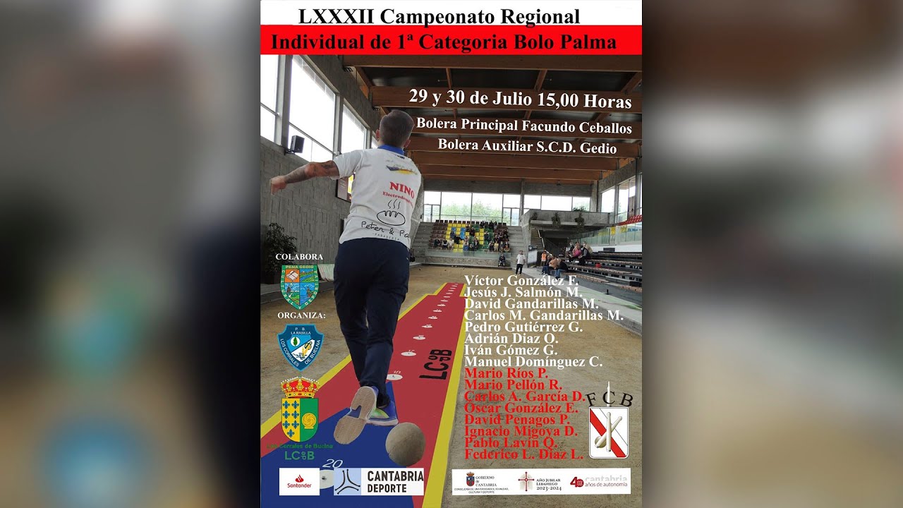 LXXXII CAMPEONATO REGIONAL INDIVIDUAL 1ª CATEGORIA BOLO PALMA