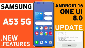 Samsung A53 5G OneUI 8 Android 16 Update🔥| Release Date | What