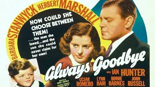 Always Goodbye (1938) Film Drama, Melodrama