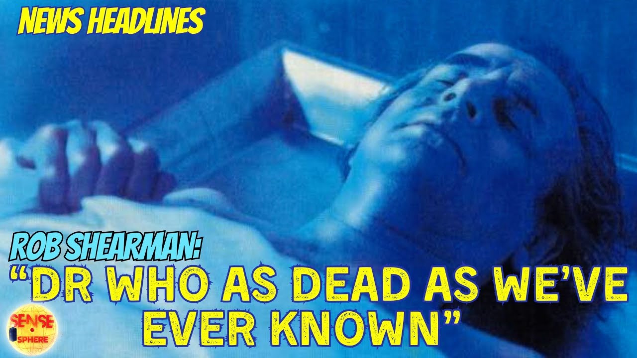 DOCTOR WHO NEWS NIGHT: "DR WHO AS DEAD AS WE'VE EVER KNOWN" ROB SHEARMAN: MISSING EPISODES CHAT