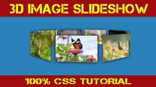 Awesome 3D Image SlideShow Using HTML And CSS | Image SlideShow CSS Tutorial