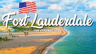 17 BEST Things To Do In Fort Lauderdale 🇺🇸 Florida