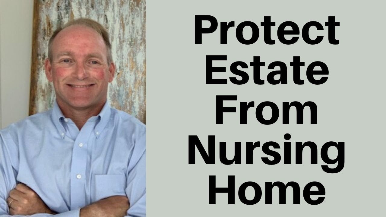 How To Protect Your Home and Life Savings From Nursing Home Expenses