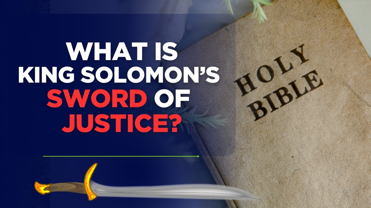 What is King Solomon's sword of Justice? (1 Kings 3:16-28) - YouTube