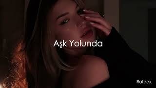 Rafeex - Aşk Yolunda