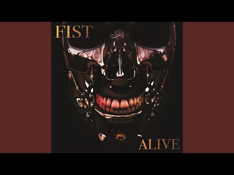 Fist — We Are Fire