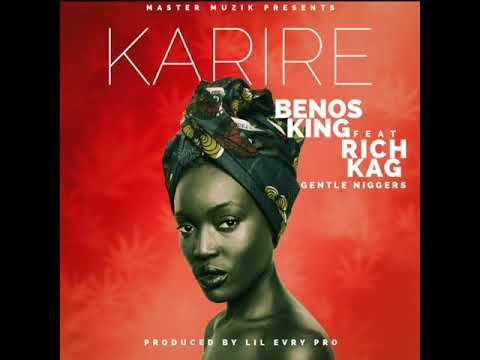 Karire by Benos king ft Rich kag Official Audio @ 2018