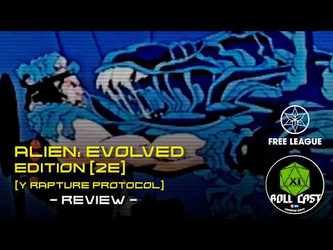 Alien: the Roleplaying Game: Evolved Edition - Review - Roll Cast 283