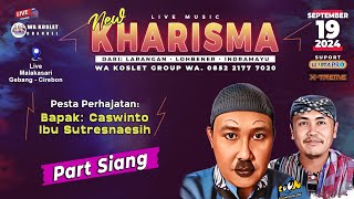 Download Lagu Live. Music New Kharisma // Pernikahan Sri Dewi P.  \u0026 Syafii // Gebang -Cirebon, 19 September 2024 MP3