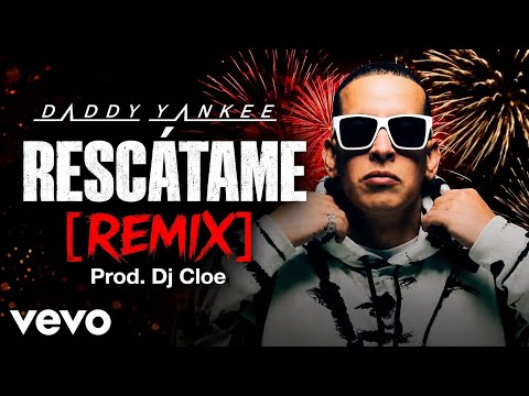 Daddy Yankee - Rescátame [Remix] (Video Oficial)