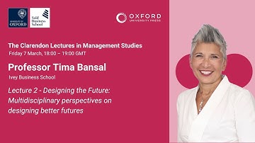 The Clarendon Lectures in Management Studies by Tima Bansal  - Lecture 2