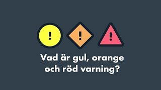 Nya vädervarningar 1: Vad är gul, orange och röd varning? SYNTOLKAD