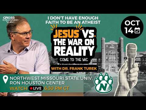 'Jesus vs. The War on Reality' LIVE Q&A from NW Missouri State Univ. (Maryville, MO)