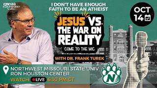 'Jesus vs. The War on Reality' LIVE Q&A from NW Missouri State Univ. (Maryville, MO)