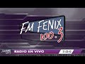 Fm Fénix 100.3 #FmFenixMartinez