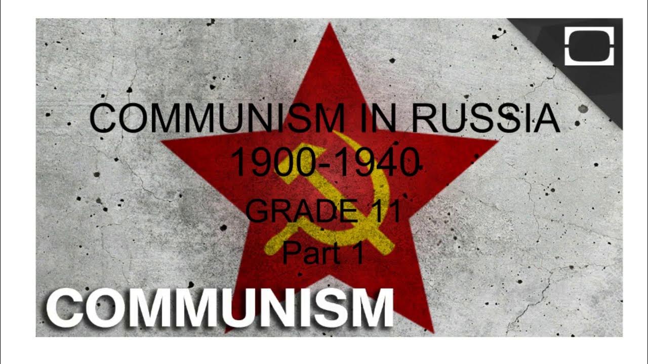 essay about communism in russia 1900 to 1940