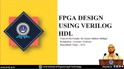 #01 - FPGA Design Using Verilog HDL  | How to Begin a Simple FPGA Design