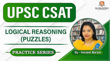UPSC CSAT 2023 | Practice Series | Logical Reasoning (Puzzles)