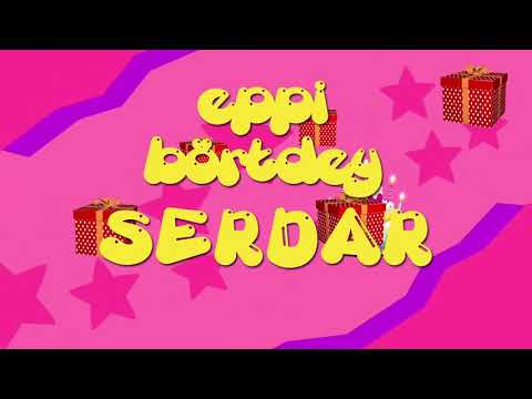İyi ki doğdun SERDAR - İsme Özel Roman Havası Doğum Günü Şarkısı (FULL VERSİYON)