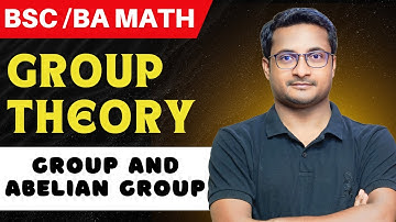 Group and Abelian Group | Group Theory | BSc BA Math Semester 4 |Thakur Sir