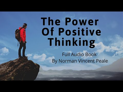 The Power Of Positive Thinking Full Audiobook By Norman Vincent Peale