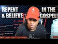 Repent &amp; Believe In The Gospel!!!