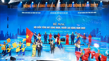 TT Bế mạc Hội diễn Tiếng hát công nhân, người lao động năm 2022 [Full] | Bắc Ninh 9/7/2022