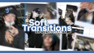 2 Soft Transitions Tutorial | Alight Motion Preset #8