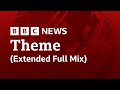 Bbc news theme extended full mix early 2023 version