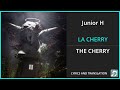 Junior H LA CHERRY Lyrics English Translation Spanish And English Dual Lyrics Subtitles 