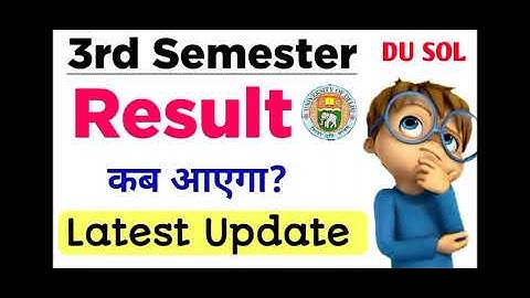 SOL Third Semester Result Update 2023| Du sol 3rd Semester Result kab ayega 2023