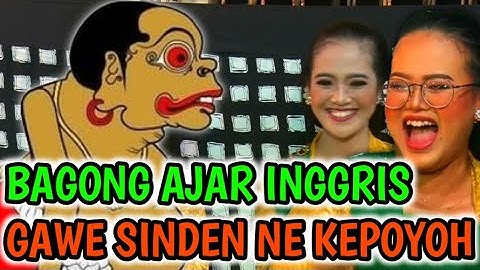Goro goro lucu, Bagong ngomong bahasa Inggris gawe sinden ne nangis kemekelen@bagonglucu6113