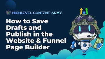 How to Save Drafts and Publish in the Website & Funnel Page Builder