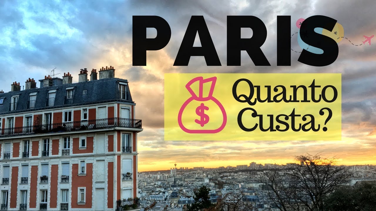 quanto-custa-viajar-para-paris-youtube