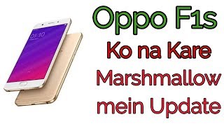 Marshmallow 6.0 for oppo f1s