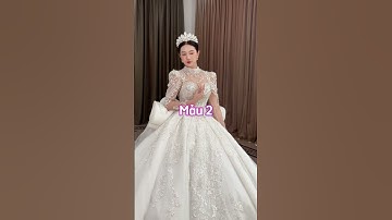 Đâu sẽ là mẫu váy cưới trong mơ của nàng? #shorts #váycưới