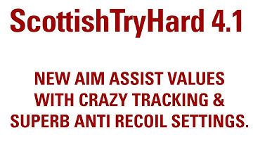 ScottishTryHard 4.1 | New AA Settings | Crazy Tracking | SETTINGS ONLY | Don