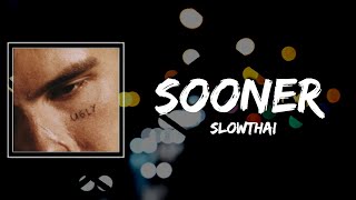 slowthai - Sooner Lyrics