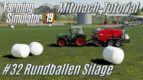 LS19 Tutorial: #32 Silage Bales