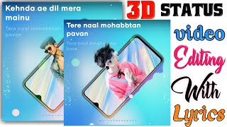 3D Status Editing | With Lyrics Status Video | Easy To Create WhatsApp Status | Mueen Asghar screenshot 3