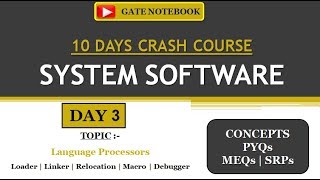 SYSTEM SOFTWARE | 10 DAYS CRASH COURSE | DAY 3 - Language Processors Part 2