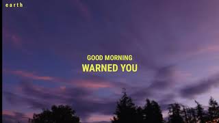 Good Morning - Warned You // Sub. Español