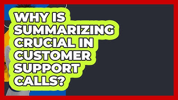 Why Is Summarizing Crucial In Customer Support Calls? - Customer Support Coach