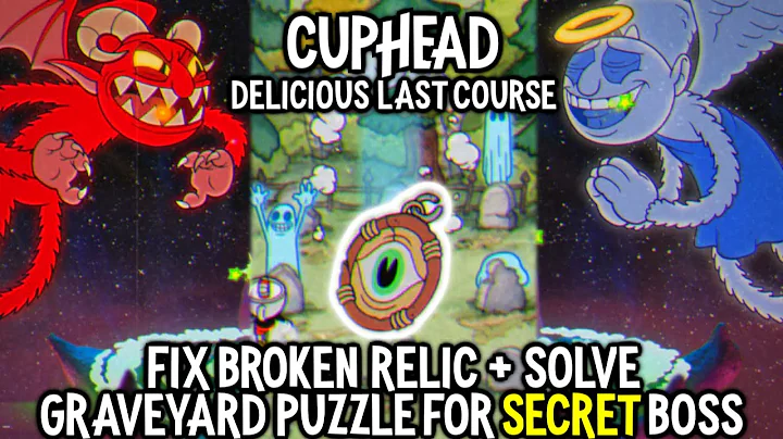 Cuphead DLC - How to Fix Broken Relic & Solve Graveyard Puzzle for Secret Boss Battle - Cursed Relic - DayDayNews