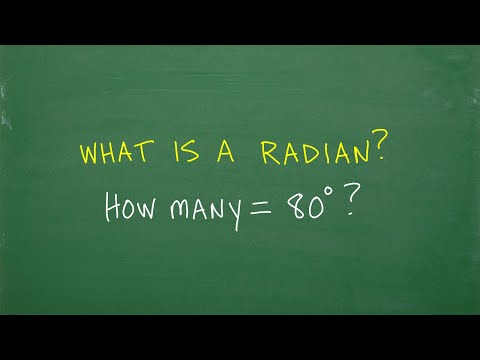 What is a radian? 80 degrees = how many radians?