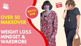 Over 50 Makeover   Weight, Mindset &amp; Wardrobe