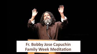 Fr. Bobby Jose Capuchin | Family Week Meditation | Part I screenshot 5