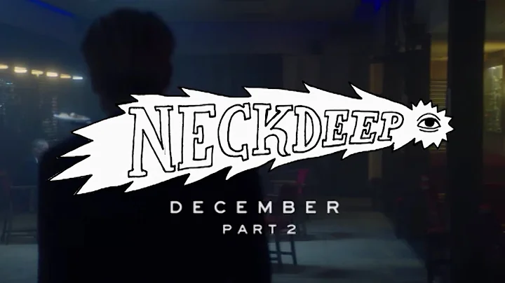 Neck Deep - December (again) [ft. Mark Hoppus] - O...